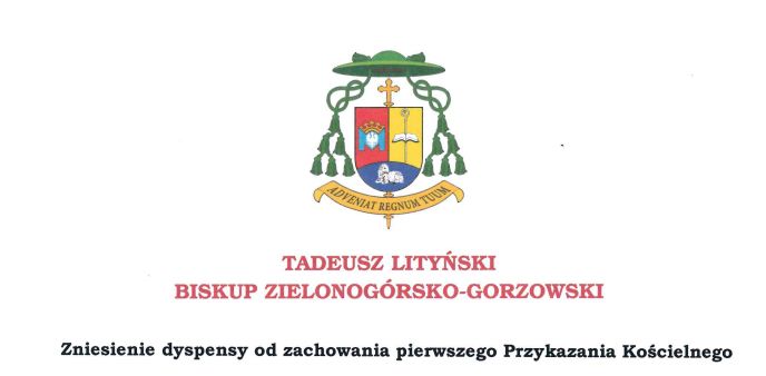 Dyspensa od zachowania pierwszego Przykazania Kościelnego – zniesienie (12.06.2021 r.)